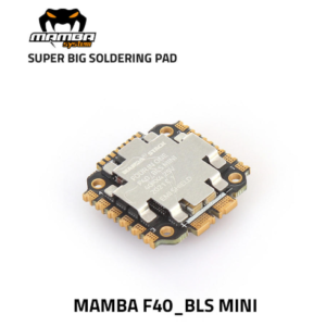 DIATONE Mamba F40_BLS MINI 40A 4-in-1 ESC, super big solder pads, BLHeli_S CH40, 4-6S LiPo tiny FPV speed controller